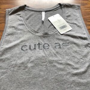 “Cute af” muscle tank